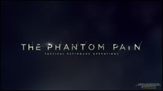 E3 2015 : Notre galerie d'images des trailers de Metal Gear Solid V : The Phantom Pain