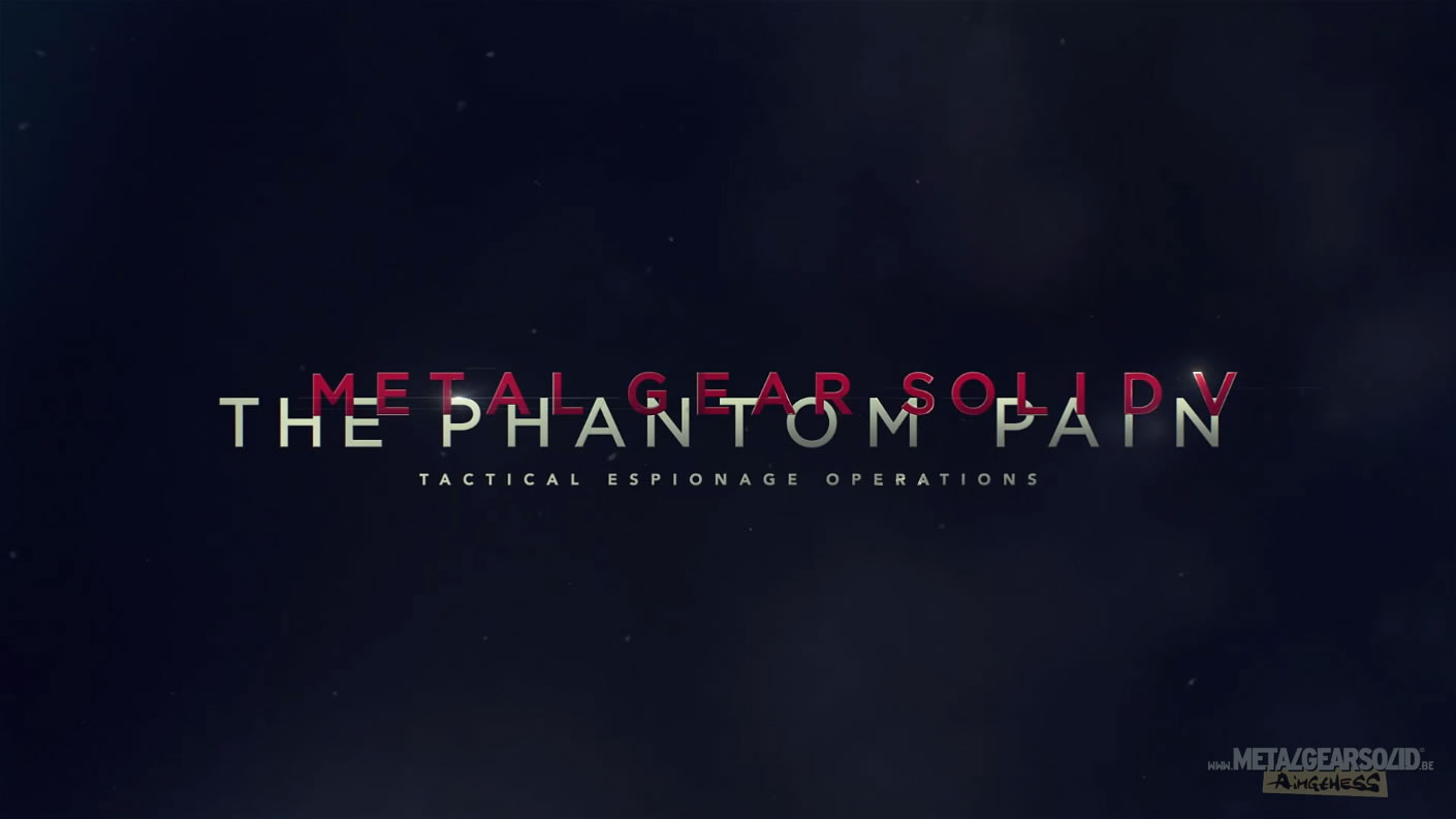 E3 2015 : Notre galerie d'images des trailers de Metal Gear Solid V : The Phantom Pain