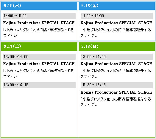 Horaire Kojima Productions TGS 11 